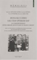 Mongolus Syrio Salutem Optimam DAT