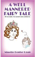 Well Mannered Fairy Tale