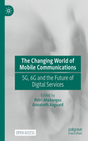 Changing World of Mobile Communications: 5g, 6g and the Future of Digital Services