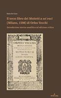 Il Terzo Libro Dei Mottetti a SEI Voci (Milano, 1598) Di Orfeo Vecchi