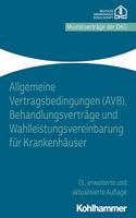 Allgemeine Vertragsbedingungen (Avb), Behandlungsvertrage Und Wahlleistungsvereinbarung Fur Krankenhauser