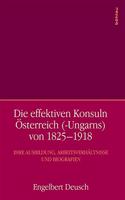 Die Effektiven Konsuln Osterreich (-Ungarns) Von 1825-1918