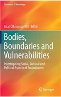 Bodies, Boundaries and Vulnerabilities: Interrogating Social, Cultural and Political Aspects of Embodiment
