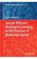 Sample Efficient Multiagent Learning in the Presence of Markovian Agents: (523 Studies in Computational Intelligence)