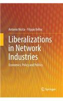 Liberalizations in Network Industries