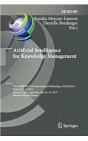 Artificial Intelligence for Knowledge Management: Third Ifip Wg 12.6 International Workshop, Ai4km 2015, Held at Ijcai 2015, Buenos Aires, Argentina, July 25-31, 2015, Revised Selected Papers