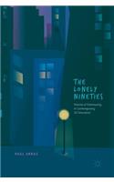 The Lonely Nineties