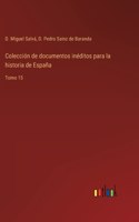Colección de documentos inéditos para la historia de España