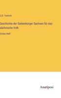 Geschichte der Siebenbürger Sachsen für das sächsische Volk