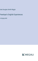 Penelope's English Experiences