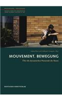 Mouvement. Bewegung