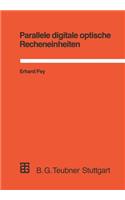 Parallele digitale optische Recheneinheiten