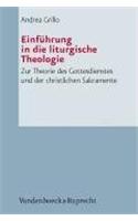 Einfuhrung in Die Liturgische Theologie