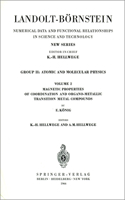 Magnetic Properties of Coordination and Organometallic Transition Metal Compounds / Magnetische Eigenschaften Der Koordinations- Und Metallorganischen Verbindungen Der Übergangselemente