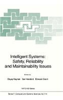 Intelligent Systems: Safety, Reliability and Maintainability Issues