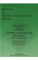 Chemisch-technisches Praktikum fuer Maedchen