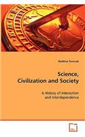 Science, Civilization and Society