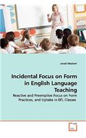 Incidental Focus on Form in English Language Teaching