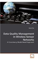 Data Quality Management in Wireless Sensor Networks
