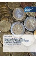 Empirical Study of Non Performing Assets in Indian Commericial Banks