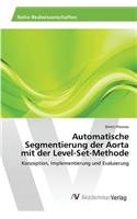 Automatische Segmentierung der Aorta mit der Level-Set-Methode