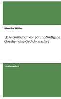 "das Göttliche Von Johann Wolfgang Goethe - Eine Gedichtsanalyse