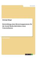 Entwicklung eines Bewertungssystems für die Social Media Aktivitäten eines Unternehmens