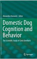 Domestic Dog Cognition and Behavior