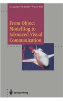 From Object Modelling to Advanced Visual Communication