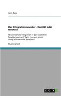 Das Integrationswunder - Realität oder Mythos?