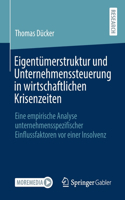Eigentümerstruktur und Unternehmenssteuerung in wirtschaftlichen Krisenzeiten