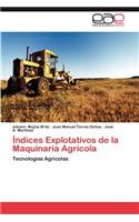 Indices Explotativos de La Maquinaria Agricola