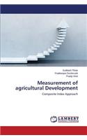 Measurement of Agricultural Development