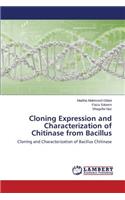 Cloning Expression and Characterization of Chitinase from Bacillus