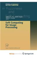 Soft Computing for Image Processing