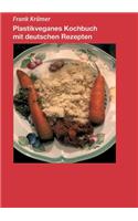 Plastikveganes Kochbuch mit deutschen Rezepten