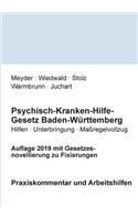 Psychisch-Kranken-Hilfe-Gesetz Baden-Württemberg: Praxiskommentar und Arbeitshilfen