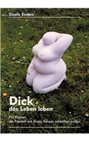 Dick Das Leben Leben: (German)