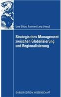 Strategisches Management Zwischen Globalisierung Und Regionalisierung
