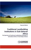 Traditional Landholding Institutions in Sub-Saharan Africa