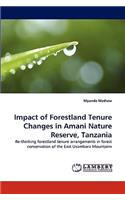 Impact of Forestland Tenure Changes in Amani Nature Reserve, Tanzania