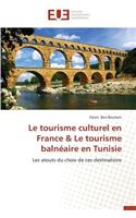 Le Tourisme Culturel En France Le Tourisme Balnéaire En Tunisie