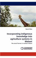 Incorporating indigenous knowledge into agriculture systems in Malawi