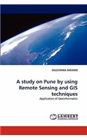 Study on Pune by Using Remote Sensing and GIS Techniques