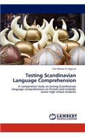 Testing Scandinavian Language Comprehension