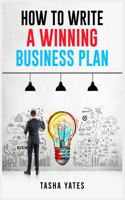 How to Write a Winning Business Plan