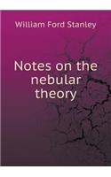 Notes on the nebular theory