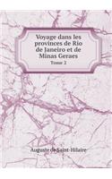 Voyage Dans Les Provinces de Rio de Janeiro Et de Minas Geraes Tome 2