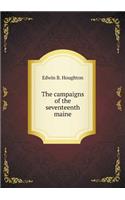 The campaigns of the seventeenth maine