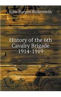 History of the 6th Cavalry Brigade 1914-1919: (English)